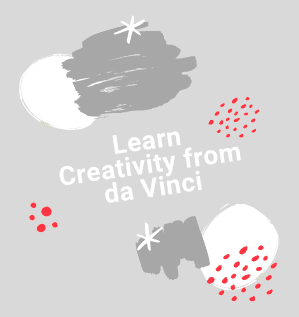 da Vinci teaches creativity